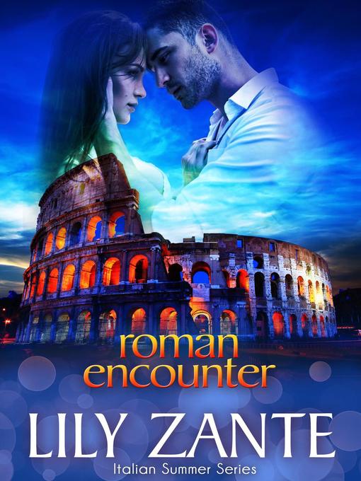 Title details for Roman Encounter by Lily Zante - Available
